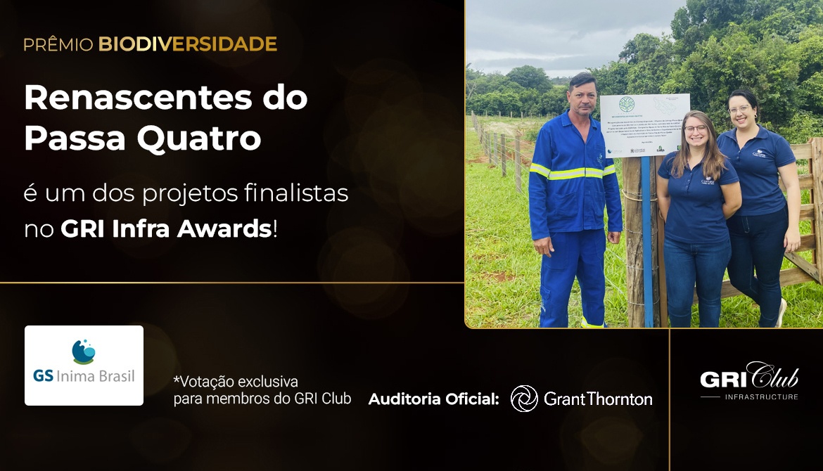 GESTÃO SUSTENTÁVEL DE ÁGUA, GERAÇÃO DE ENERGIA E RECUPERAÇÃO DE ÁREAS DE MANANCIAL RENDEM INDICAÇÃO DA GS INIMA BRASIL A PRÊMIOS